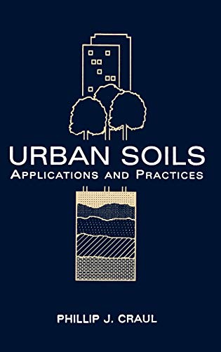 Beispielbild fr Urban Soils : Applications and Practices zum Verkauf von Better World Books