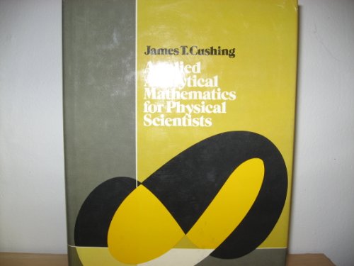 Beispielbild fr Applied analytical mathematics for physical scientists zum Verkauf von Books Unplugged