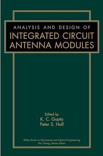 9780471190448: Analysis and Design of Integrated Circuit-Antenna Modules: 58 (Wiley Series in Microwave and Optical Engineering)