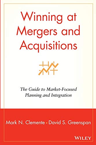 Imagen de archivo de Winning at Mergers and Acquisitions : The Guide to Market-Focused Planning and Integration a la venta por Better World Books: West