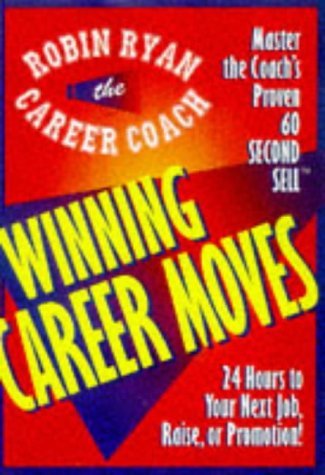Beispielbild fr 24 Hours to Your Next Job, Raise, or Promotion (Career Coach Series) zum Verkauf von Idaho Youth Ranch Books