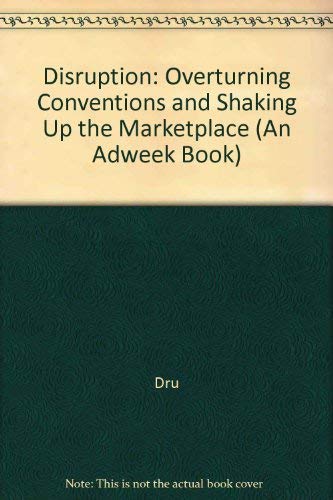 9780471190844: Disruption: Overturning Conventions and Shaking Up the Marketplace (An Adweek Book)