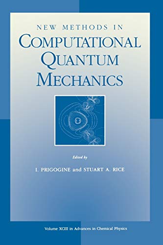 9780471191278: Advances Chem Physics V 93 P: New Methods in Computational Quantum Mechanics: 117 (Advances in Chemical Physics)