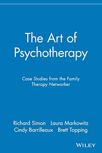 Stock image for The Art of Psychotherapy: Case Studies from the Family Therapy Networker for sale by Wonder Book