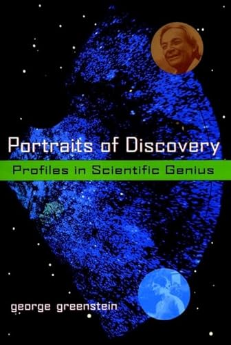 Portraits of Discovery: Profiles in Scientific Genius (9780471191384) by Greenstein, George