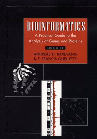 Stock image for Bioinformatics: A Practical Guide to the Analysis of Genes and Proteins (Methods of Biochemical Analysis) for sale by Wonder Book