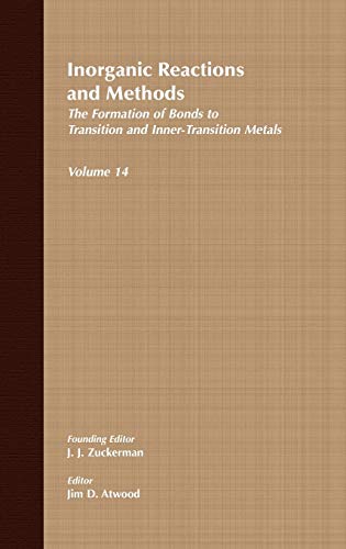 9780471192015: Inorganic Reactions and Methods: Formation of Bonds to Transition and Inner-Transition Metals Volume 14