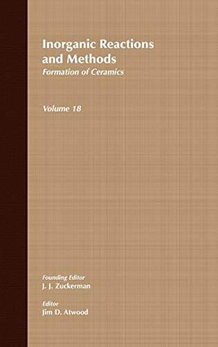 Beispielbild fr Inorganic Reactions Methods V18 Formation of Ceramics Inorganic Reactions and Methods zum Verkauf von PBShop.store UK