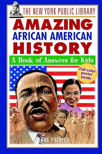 Beispielbild fr The New York Public Library Amazing African American History : A Book of Answers for Kids zum Verkauf von Better World Books