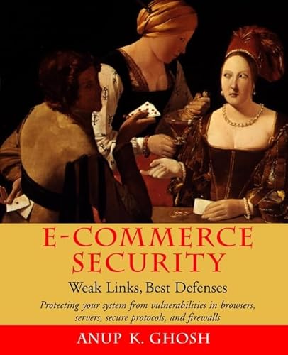 Beispielbild fr E-Commerce Security : Weak Links, Best Defenses zum Verkauf von Better World Books