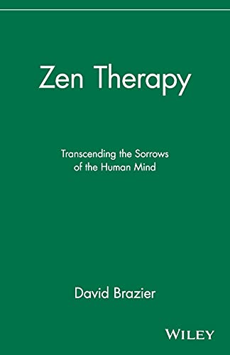 Beispielbild fr Zen Therapy: Transcending the Sorrows of the Human Mind zum Verkauf von Wonder Book