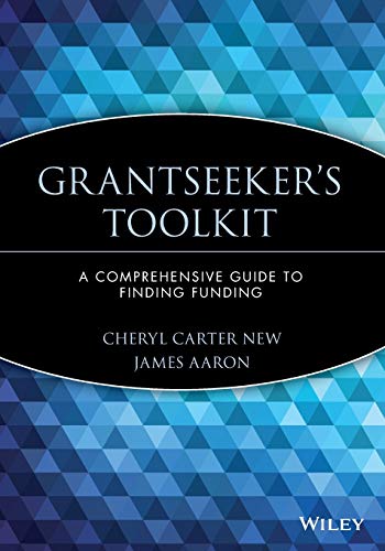 Stock image for Grantseeker's Toolkit: A Comprehensive Guide to Finding Funding for sale by ThriftBooks-Atlanta