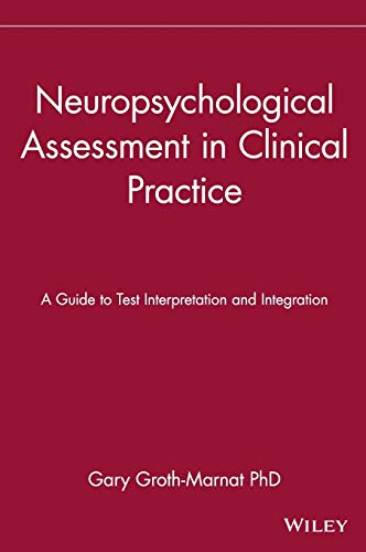 9780471193258: Neuropsychological Assessment in Clinical Practice: A Guide to Test Interpretation and Integration