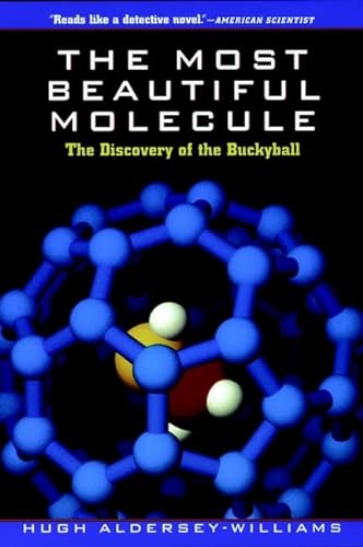 Imagen de archivo de The Most Beautiful Molecule : The Discovery of the Buckyball a la venta por Better World Books: West