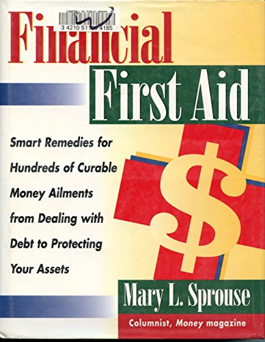 9780471193401: Financial First Aid: Smart Remedies for Hundreds of Curable Money Ailments