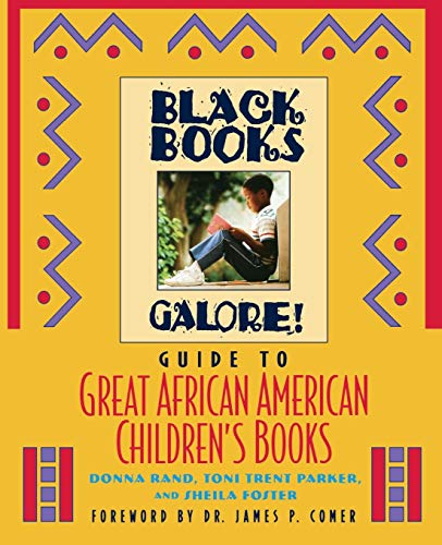 Stock image for Black Books Galore: Guide to Great African American Children's Books ***AUTHOGRAPHED COPY!!!*** for sale by gearbooks