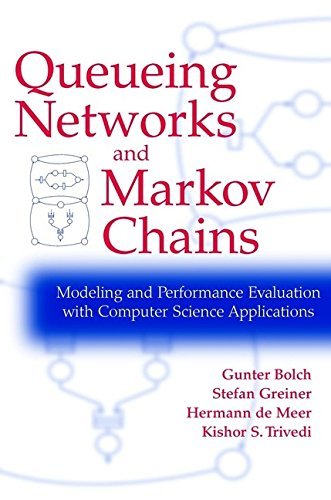 Imagen de archivo de Queueing Networks and Markov Chains: Modeling and Performance Evaluation with Computer Science Applications a la venta por More Than Words