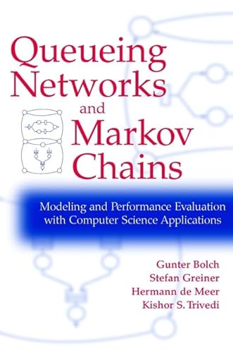 Stock image for Queueing Networks and Markov Chains: Modeling and Performance Evaluation with Computer Science Applications for sale by More Than Words