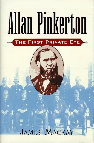 Stock image for Allan Pinkerton : The First Private Eye for sale by Better World Books