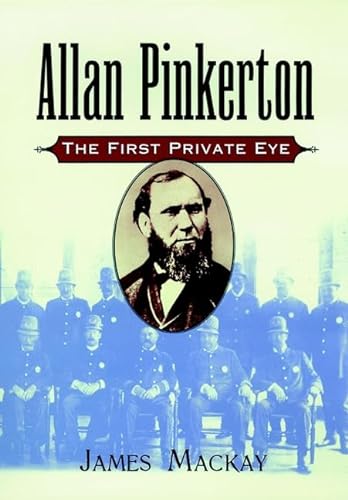 9780471194156: Allan Pinkerton: The First Private Eye