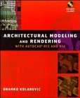 Imagen de archivo de Architectural Modeling & Rendering with AutoCad R13 and R14 a la venta por Wonder Book