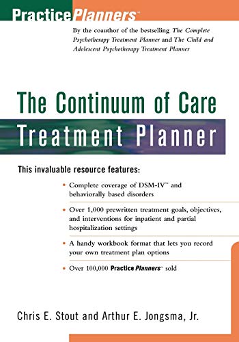Beispielbild fr The Continuum of Care Treatment Planner zum Verkauf von Better World Books