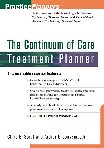 Stock image for The Continuum of Care Treatment Planner for sale by Your Online Bookstore