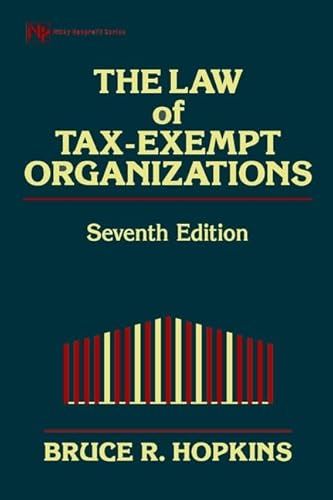 Stock image for The Law of Tax-Exempt Organizations (Wiley Nonprofit Law, Finance, and Management) for sale by HPB-Red
