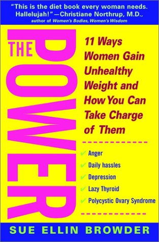 9780471196518: The Power: 11 Ways Women Gain Unhealthy Weight and How You Can Take Charge of Them