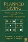 Stock image for Planned Giving, 1997/1998 Cumulative Supplement: Management, Marketing, and Law (Wiley Nonprofit Law, Finance and Management Series) for sale by POQUETTE'S BOOKS