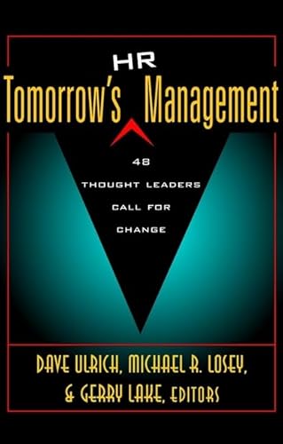 Stock image for Tomorrow's HR Management: 48 Thought Leaders Call for Change for sale by Wonder Book