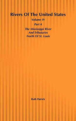 Stock image for The Mississippi River and Tributaries North of St. Louis Vol. 4, Pt. A for sale by Better World Books