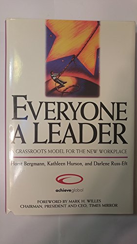 Stock image for Everyone a Leader : A Grassroots Model for the New Workplace for sale by Better World Books