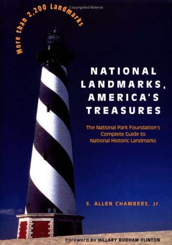 Stock image for National Landmarks, America's Treasures : The National Park Foundation's Complete Guide to National Historic Landmarks for sale by Better World Books