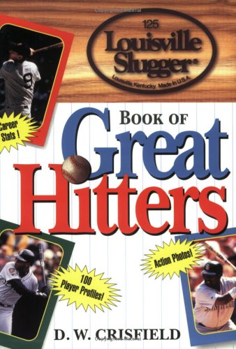 Stock image for Louisville Slugger Book of Great Hitters for sale by ThriftBooks-Dallas