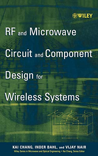 RF and Microwave Circuit and Component Design for Wireless Systems. Wiley Series in Microwave and...