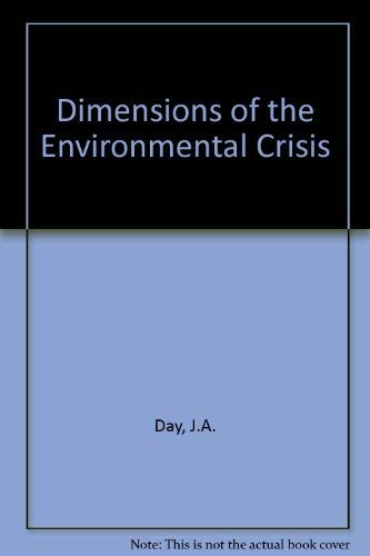 Beispielbild fr Dimensions of the Environmental Crisis zum Verkauf von Wonder Book