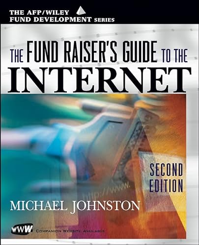 9780471200208: The Fund Raiser's Guide to the Internet (Wiley Nonprofit Law, Finance and Management Series)
