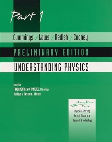 Stock image for Fundamentals of Physics: Understanding Physics , Part 1 (Preliminary Edition) (Pt. 1) for sale by The Book Cellar, LLC