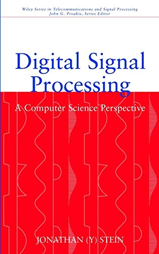 9780471200598: Digital Signal Processing: A Computer Science Perspective (Wiley Series in Telecommunications and Signal Processing)