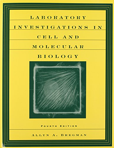 Laboratory Investigations in Cell and Molecular Biology (9780471201335) by Bregman, Allyn A.