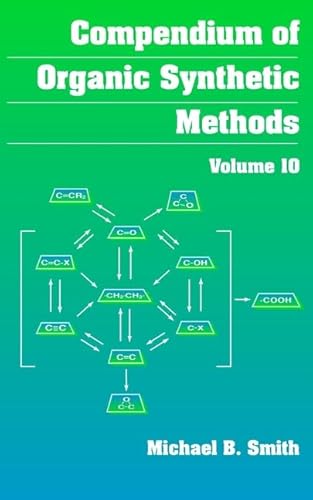 9780471202011: Compendium of Organic Synthetic Methods, Volume 10