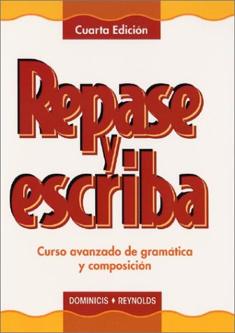 Imagen de archivo de Repase y Escriba : Curso Avanzado de Gramatica y Composicion a la venta por Better World Books: West