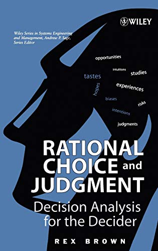 Imagen de archivo de Rational Choice and Judgment: Decision Analysis for the Decider a la venta por Wonder Book