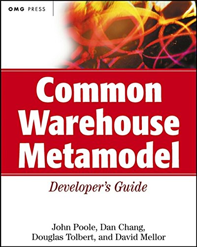 Beispielbild fr Common Warehouse Metamodel Developer's Guide zum Verkauf von Better World Books
