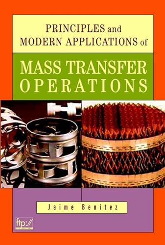 9780471203445: Principles and Modern Applications of Mass Transfer Operations