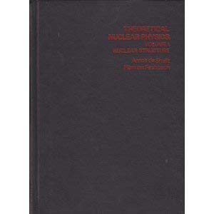 Beispielbild fr Theoretical Nuclear Physics Volume 1: Nuclear Structure zum Verkauf von Treehorn Books