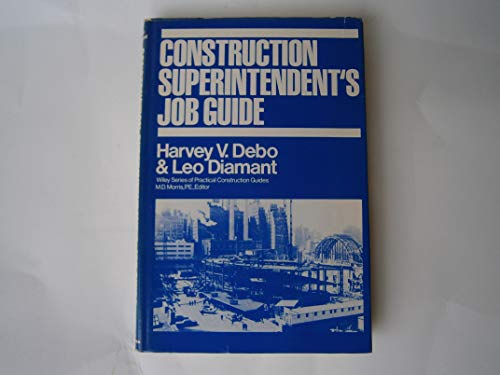 Construction Superintendent's Job Guide (Wiley Medical Publication) (9780471204572) by Debo, Harvey V.