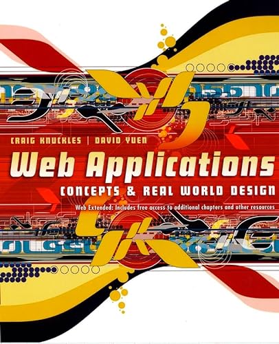 Stock image for Web Applications: Concepts & Real World Design for sale by ThriftBooks-Dallas