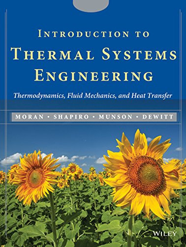 Imagen de archivo de Introduction to Thermal Systems Engineering: Thermodynamics, Fluid Mechanics, and Heat Transfer a la venta por Goodwill of Colorado